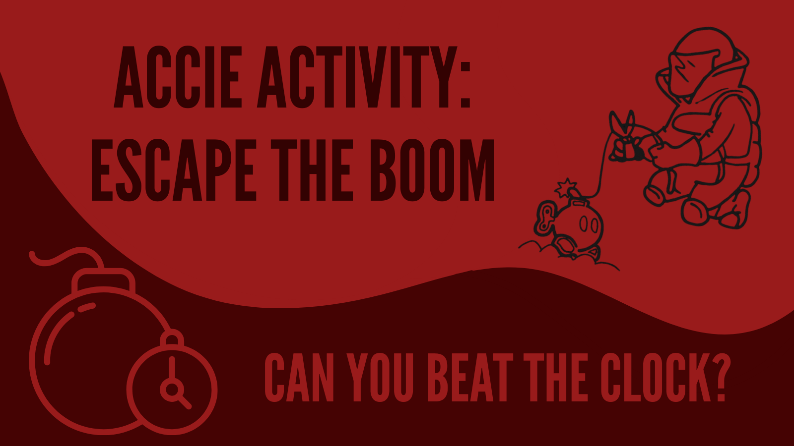 AcCie presents: ESCAPE THE BOOM